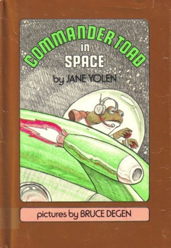 Cover Art for 9780698307247, Commander Toad in Space by Jane Yolen