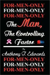 Cover Art for 9781453737866, For Men Only by Anthony T Edwards