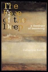 Cover Art for 9780415256490, The Face of the Deep: A Theology of Becoming by Catherine Keller