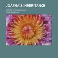Cover Art for 9781150675676, Joanna's Inheritance; A Story of Young Lives by Emma Marshall