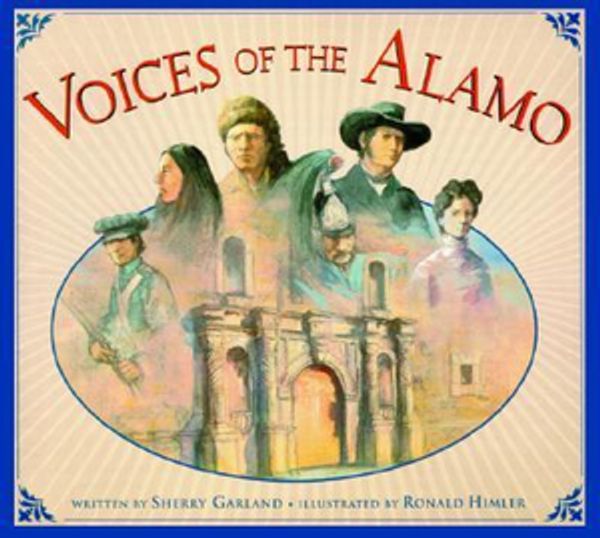 Cover Art for 9781589802223, Voices of the Alamo by Sherry Garland