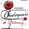 Cover Art for 9780192737502, Oxford Illustrated Shakespeare Dictionary by David Crystal