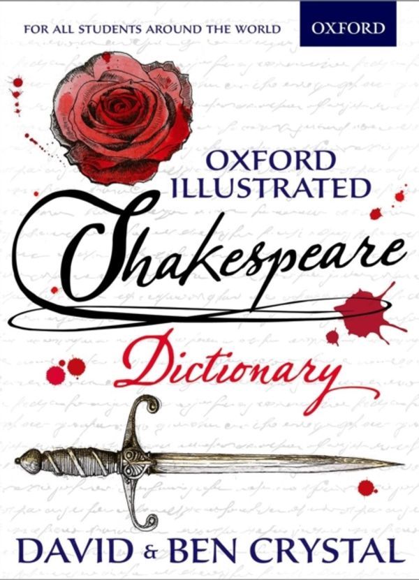 Cover Art for 9780192737502, Oxford Illustrated Shakespeare Dictionary by David Crystal