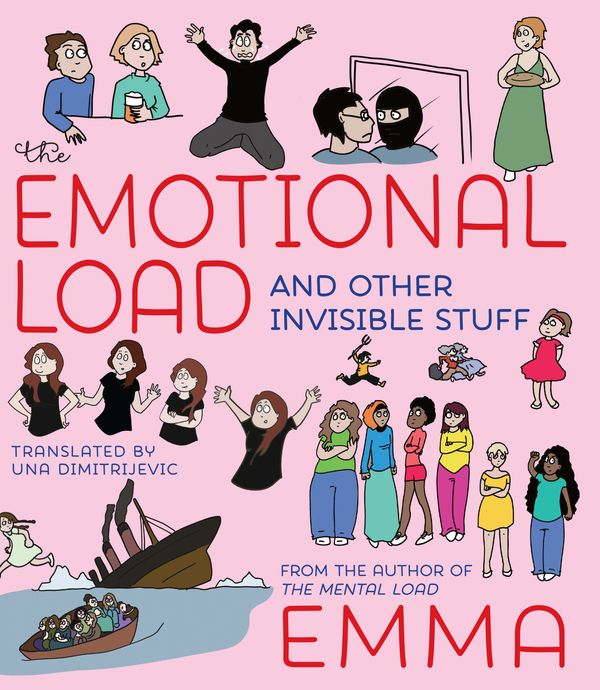 Cover Art for 9781609809560, The Emotional Load: And Other Invisible Stuff by Emma