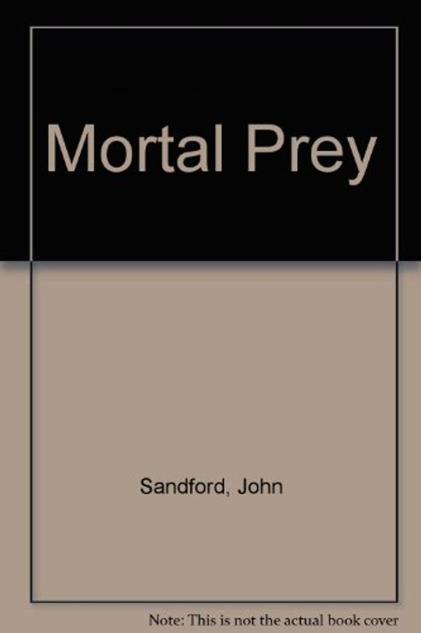 Cover Art for 9780754091905, Mortal Prey by John Sandford