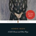 Cover Art for 9780141194561, A Doll's House And Other Plays by Henrik Ibsen