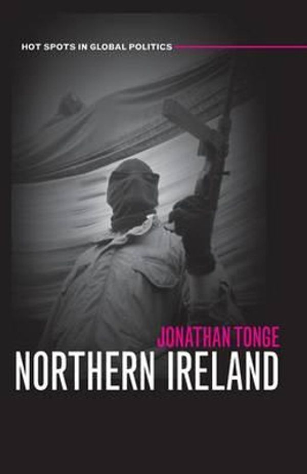 Cover Art for 9780745631417, Northern Ireland by Jonathan Tonge