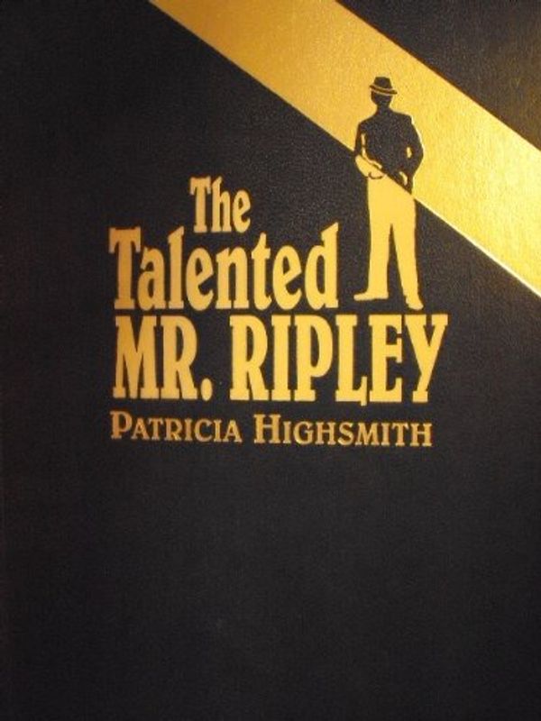 Cover Art for 9780762188567, The Talented Mr. Ripley (The Best Mysteries of All Time) by Patricia Highsmith