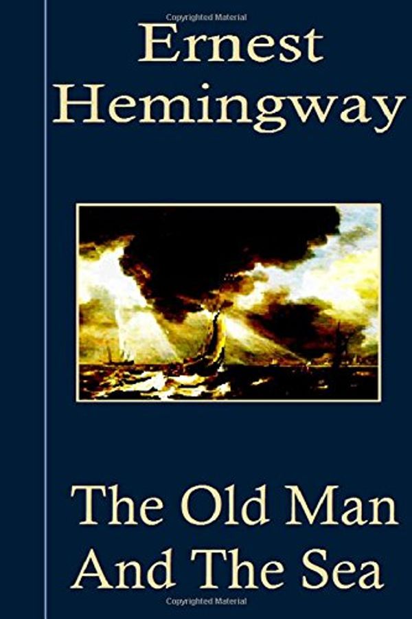 Cover Art for 9781500464936, The Old Man And The sea by Ernest Hemingway
