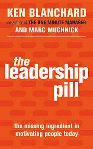 Cover Art for 9780743483872, The Leadership Pill by Kenneth Blanchard, Marc Muchnick