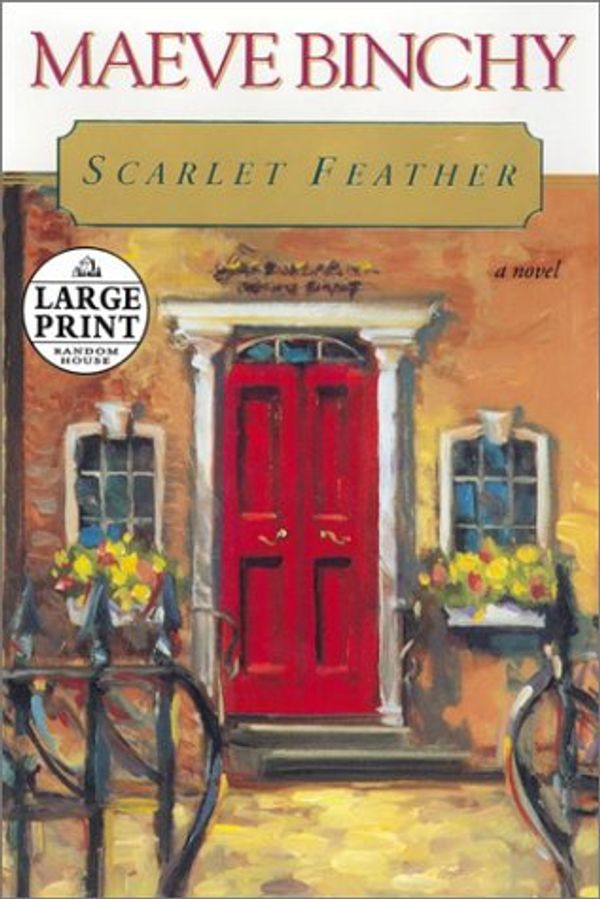 Cover Art for 9780375431067, Scarlet Feather by Maeve Binchy