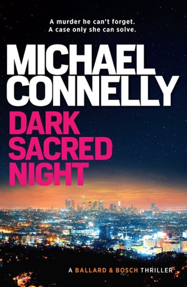 Cover Art for 9781760636326, Dark Sacred Night by Michael Connelly