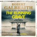 Cover Art for 9781405559515, The Running Grave by Robert Galbraith, Robert Glenister