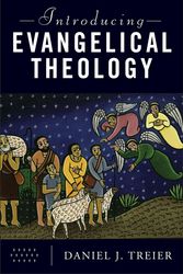 Cover Art for 9780801097690, Introducing Evangelical Theology by Daniel J. Treier