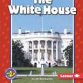 Cover Art for 9780822537588, The White House by Jill Braithwaite