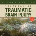 Cover Art for 9781585629565, Textbook of Traumatic Brain Injury by Jonathan M. Silver
