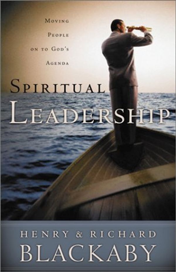 Cover Art for 9789810448349, Spiritual Leadership by Henry T. Blackaby, Richard Blackaby