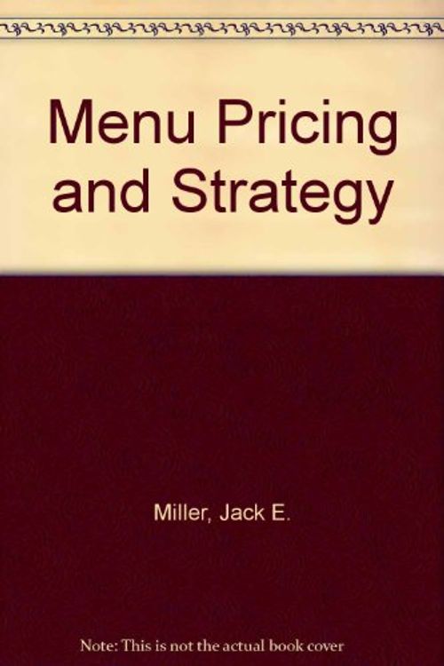 Cover Art for 9780843621440, Menu Pricing and Strategy by Jack E. Miller