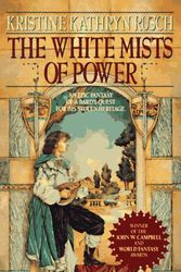 Cover Art for 9780451451200, The White Mists of Power by Kristine Kathryn Rusch
