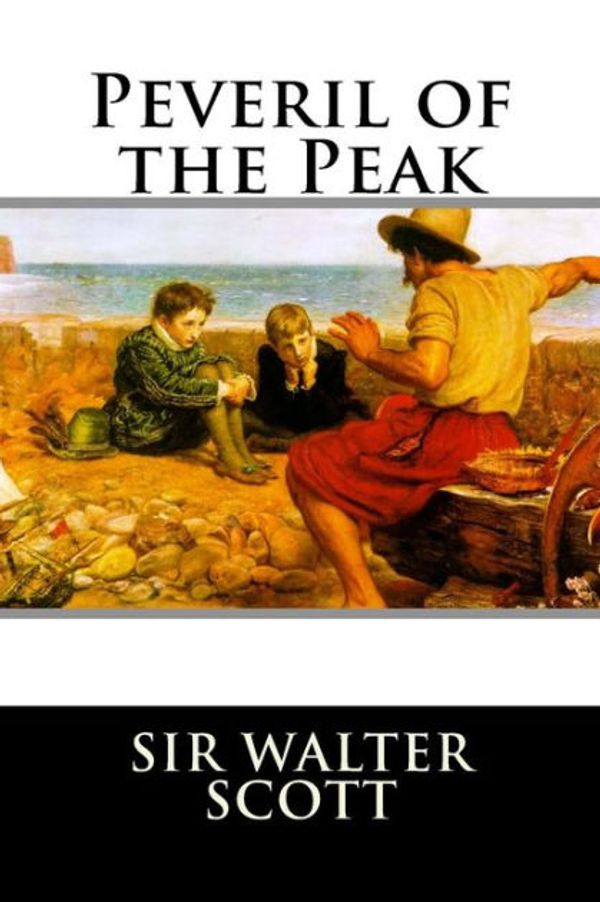 Cover Art for 9781519663481, Peveril of the Peak by Sir Walter Scott