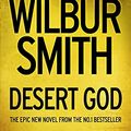 Cover Art for 9780007583201, Desert God by Wilbur Smith