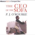 Cover Art for 9781587889332, The CEO of the Sofa by P. J. O'Rourke