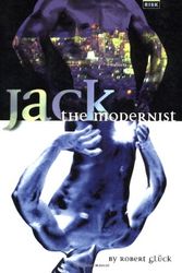 Cover Art for 9781852423339, Jack the Modernist by Robert Gluck