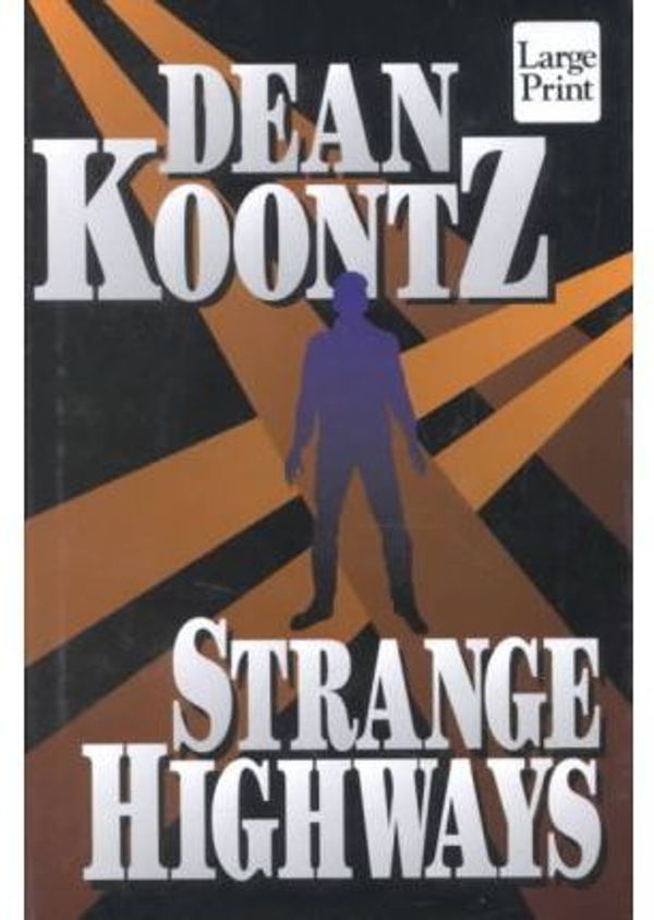 Cover Art for 9781568952550, Strange Highways by Dean Koontz