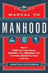 Cover Art for 9780800722296, The Manual to Manhood by Jonathan Catherman