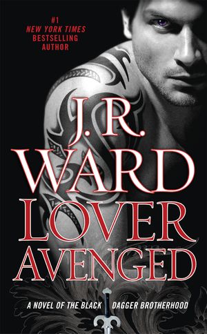 Cover Art for 9780451228574, Lover Avenged by J. R. Ward