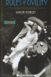 Cover Art for 9781594135514, Rules of Civility by Amor Towles