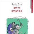 Cover Art for 9789750707865, Bay ve Bayan Kil by Roald Dahl