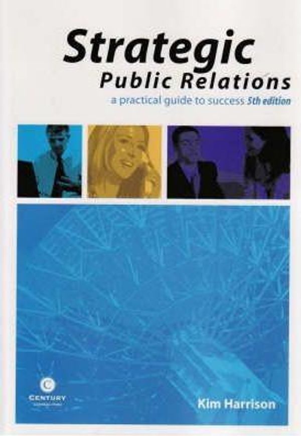 Cover Art for 9780975017524, Strategic Public Relations by Kim Harrison