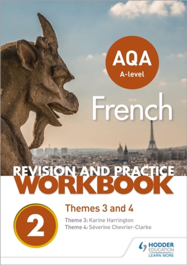 Cover Art for 9781510416789, AQA A-level French Revision and Practice Workbook: Themes 3 and 4 by 
