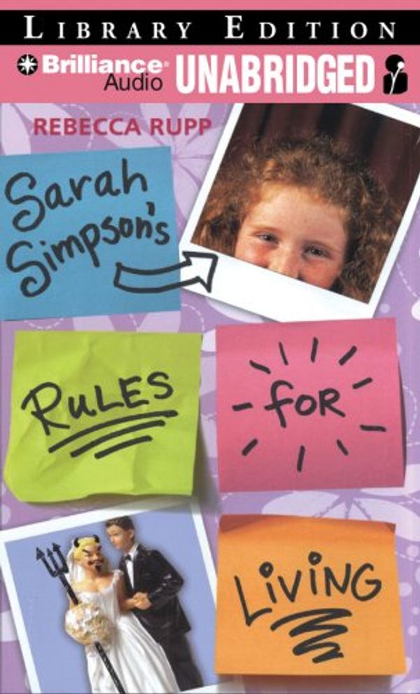 Cover Art for 9781423369103, Sarah Simpson's Rules for Living by Rebecca Rupp