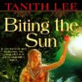 Cover Art for 9780613212267, Biting the Sun by Tanith Lee