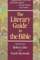 Cover Art for 9780674875319, The Literary Guide to the Bible by Robert Alter, Frank Kermode, Robert and Kermode Alter