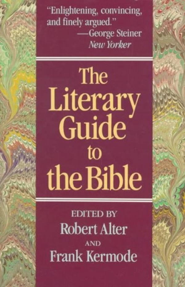 Cover Art for 9780674875319, The Literary Guide to the Bible by Robert Alter, Frank Kermode, Robert and Kermode Alter