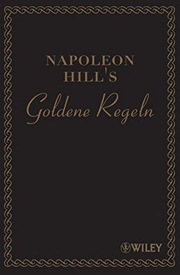 Cover Art for 9783527505104, Napoleon Hill's Goldene Regeln by Napoleon Hill