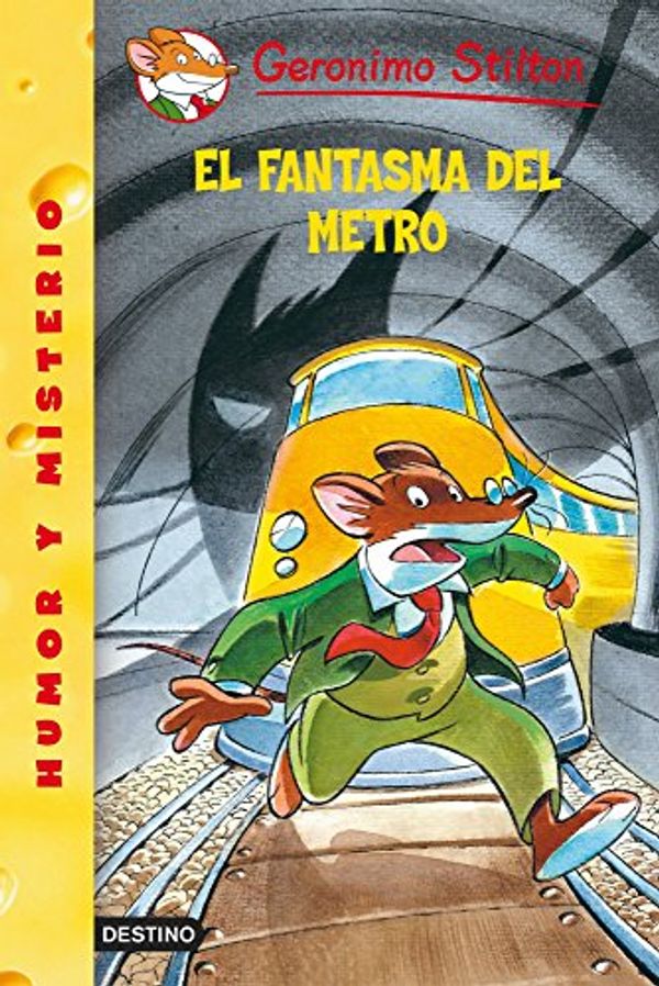 Cover Art for 9788408052791, El Fantasma del Metro by Geronimo Stilton