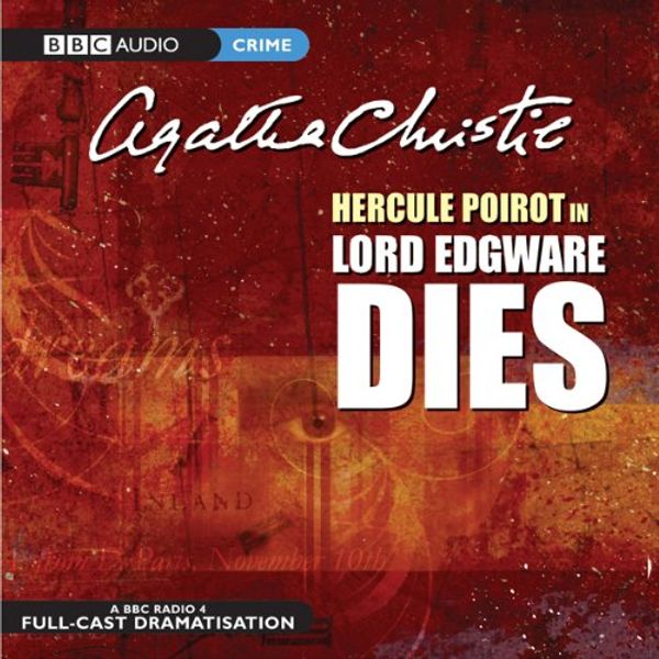 Cover Art for B0042KYFJ6, Lord Edgware Dies (Dramatised) by Agatha Christie