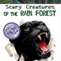 Cover Art for 9780531205440, Scary Creatures of the Rain Forest by Penny Clarke