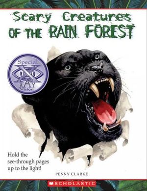 Cover Art for 9780531205440, Scary Creatures of the Rain Forest by Penny Clarke