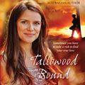 Cover Art for 9781760295042, Tallowood Bound by Karly Lane