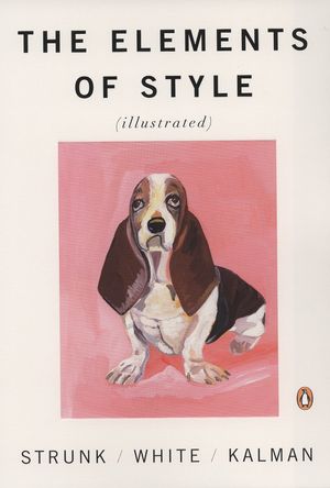 Cover Art for 9780143112723, The Elements of Style Illustrated by E. B. White, Maira Kalman