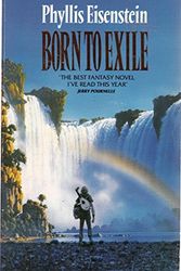 Cover Art for 9780586207321, Born to Exile by Phyllis Eisenstein