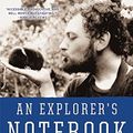 Cover Art for 9780802122971, An Explorer's Notebook by Tim Flannery