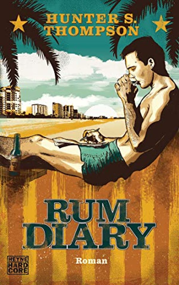 Cover Art for 9783453530409, The Rum Diary by Hunter S. Thompson