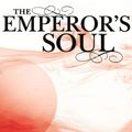 Cover Art for B009P3N1GI, The Emperor's Soul by Brandon Sanderson