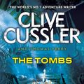 Cover Art for 9781405909235, THE TOMBS by Clive Cussler